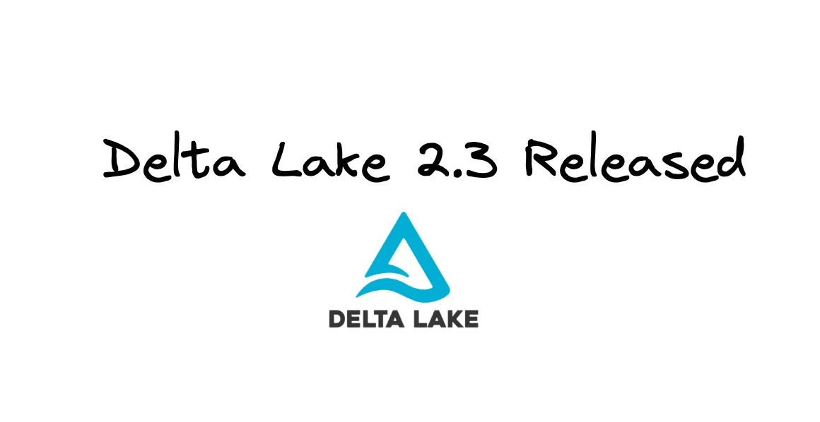 Thumbnail for Delta Lake 2.3.0 Released